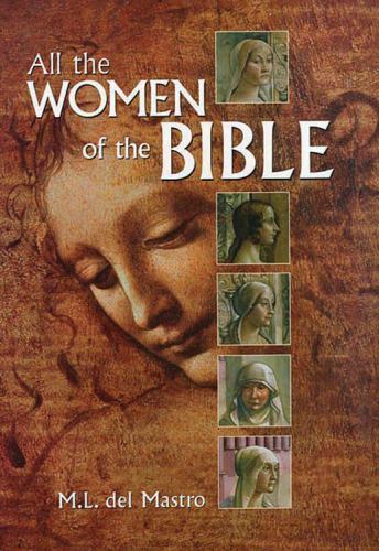 All The Women Of The Bible by ML del Mastro Hardcover