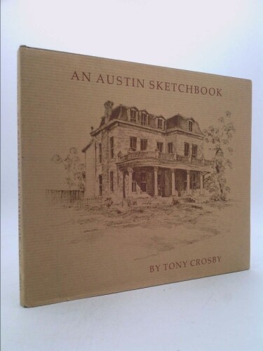 An Austin Sketchbook (Signed) by Crosby, Tony