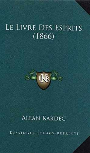 Le Livre Des Esprits (1866) (French – Hardcover, by Kardec Allan – Very Good